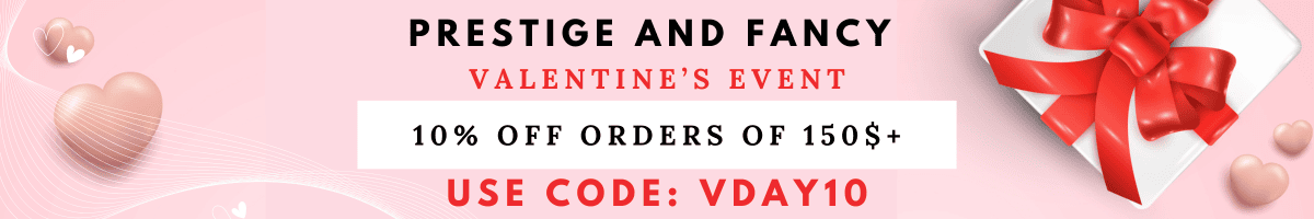 Promotional banner for Prestige and Fancy's Valentine's Event featuring a pink background with rose gold hearts, a wrapped gift box with a red ribbon, and a 10% discount on orders over $150 using code VDAY10.